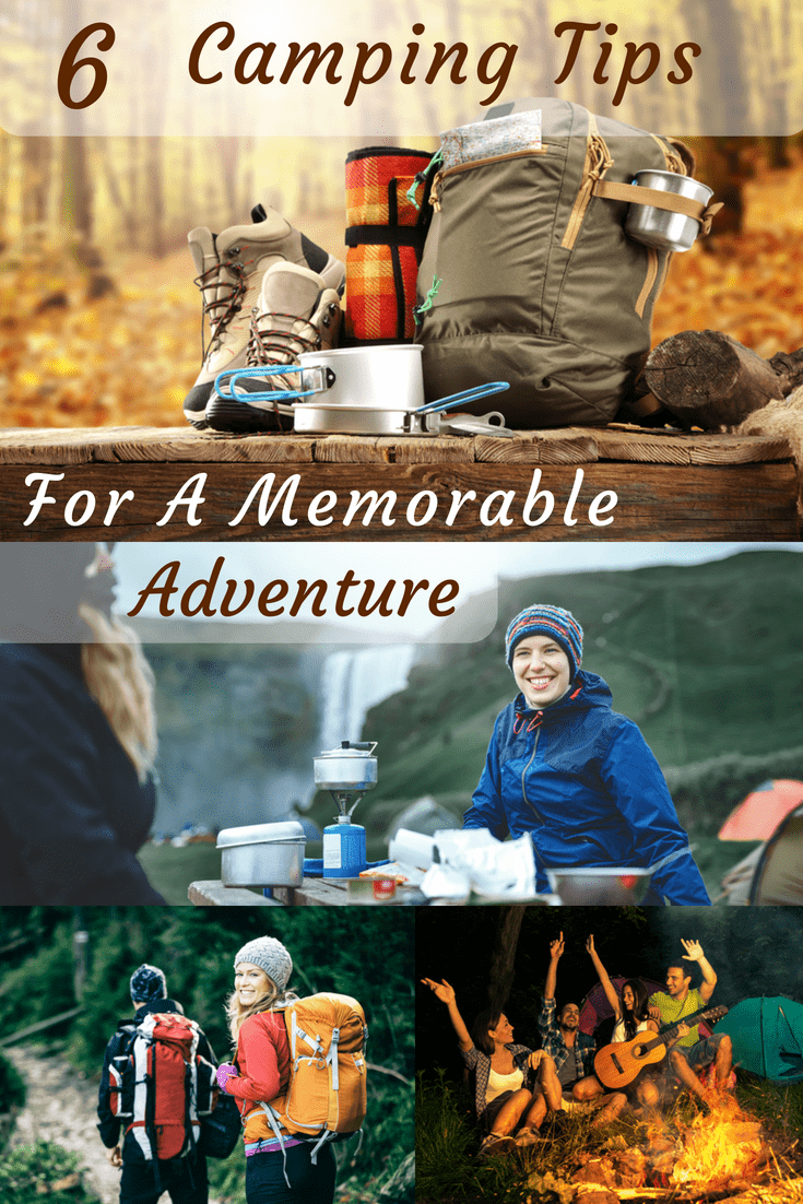 6 Expert Camping Tips for a Memorable Camping Adventure