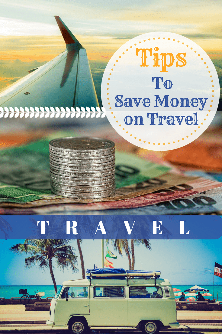 Save Money on Travel With These Tips