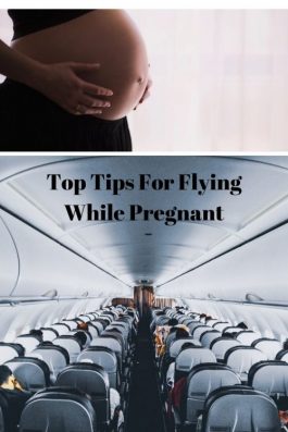 Top Tips For Flying While Pregnant
