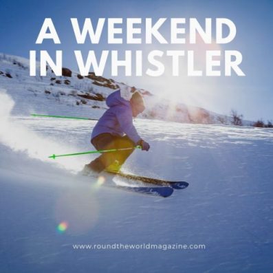 A Weekend In Whistler