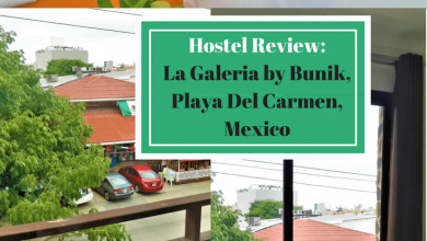 Hostel Review-La Galeria by Bunik,Playa Del Carmen,Mexico
