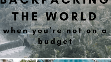 Backpacking round the world when you're not on a budget