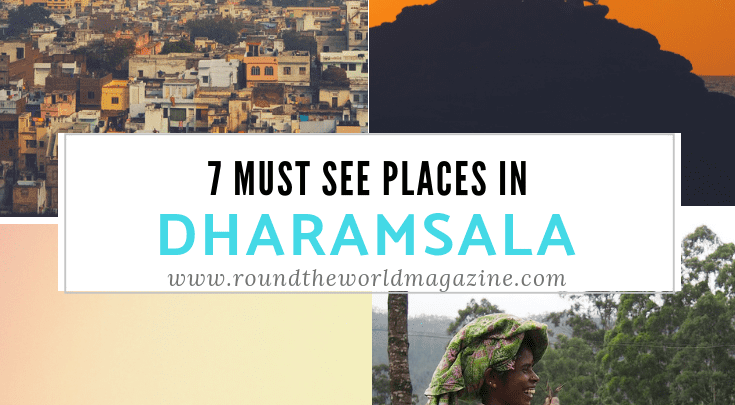 7 must see places to visit in Dharamsala