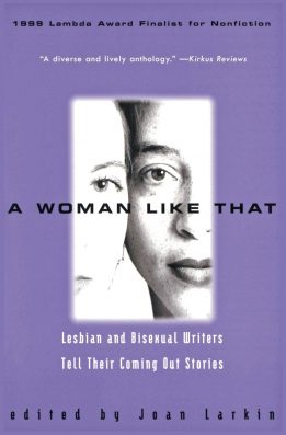 A Woman Like That by Joan Larkin best lesbian non fiction books