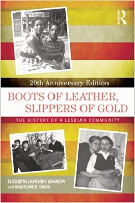 Boots of Leather, Slippers of Gold- The History of a Lesbian Community by Elizabeth Lapovsky Kennedy, Madeline D. Davis top lesbian novels