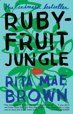 Rubyfruit Jungle by Rita Mae Brown best lesbian fiction