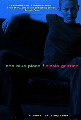 The Blue Place by Nicola Griffith best lesbian fiction books