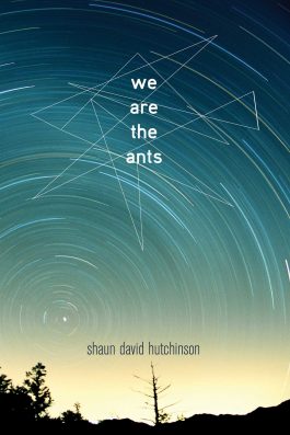 we are the ants book by sean david hutchinson best gay fiction