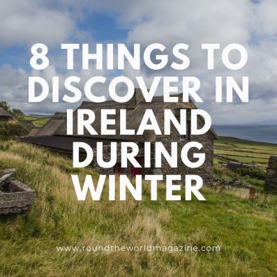 8 Things To Discover In Ireland During Winter