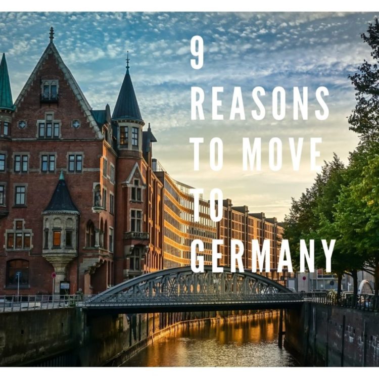 9 Reasons to Move To Germany