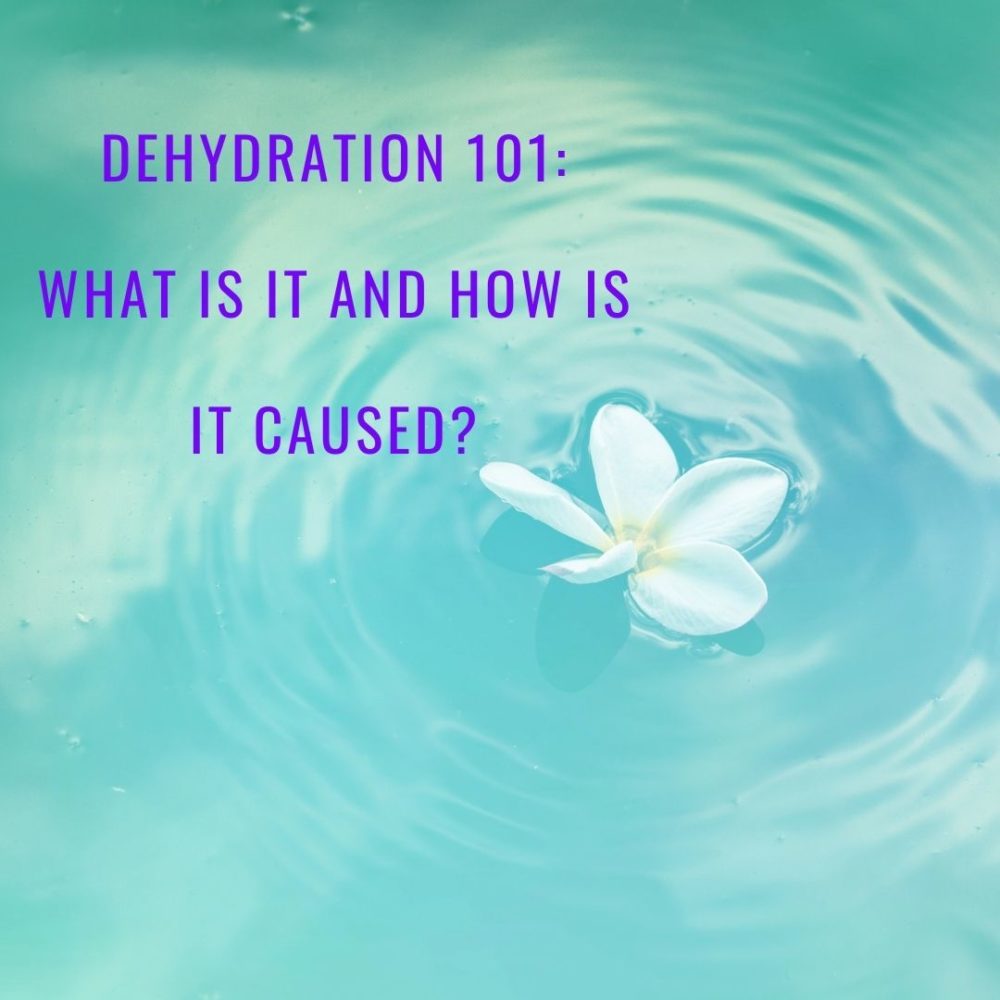 What causes Dehydration